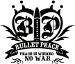 BULLET PEACE